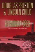 Kniha: Karmínový břeh (Douglas Preston a Lincoln Child). BB/art, 2016 Kniha: Karmínový břeh (Douglas Preston a Lincoln Child). BB/art, 2016