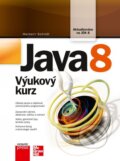 Kniha: Java 8 (Herbert Schildt). Computer Press, 2016 Kniha: Java 8 (Herbert Schildt). Computer Press, 2016