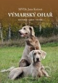 Kniha: Výmarský ohař (Jana Kočová). Mladá fronta, 2016 Kniha: Výmarský ohař (Jana Kočová). Mladá fronta, 2016