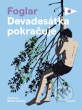 Kniha: Devadesátka pokračuje (Jaroslav Foglar). Albatros CZ, 2023 Kniha: Devadesátka pokračuje (Jaroslav Foglar). Albatros CZ, 2023