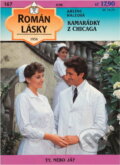 Kniha: Kamarádky z Chicaga (Arlene Hale). Ivo Železný, 1996 Kniha: Kamarádky z Chicaga (Arlene Hale). Ivo Železný, 1996