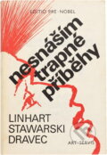 Kniha: Nesnáším trapné příběhy (Oto Linhart, Jiří Syrovátka a Josef Stawarski). , 1990 Kniha: Nesnáším trapné příběhy (Oto Linhart, Jiří Syrovátka a Josef Stawarski). , 1990