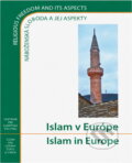 Kniha: Islam v Europe : náboženská sloboda a jej aspekty : zborník referátov z rovnomennej medzinárodnej konferencie, ktorú usporiadali ústav pre vzt'ahy štátu a cirkví a Centrum pre európsku politiku v Smol (Ústav pre vzťahy štátu a cirkví). Ústav pre vzťahy štátu a cirkví, 2005 Kniha: Islam v Europe : náboženská sloboda a jej aspekty : zborník referátov z rovnomennej medzinárodnej konferencie, ktorú usporiadali ústav pre vzt'ahy štátu a cirkví a Centrum pre európsku politiku v Smol (Ústav pre vzťahy štátu a cirkví). Ústav pre vzťahy štátu a cirkví, 2005
