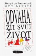 Kniha: Odvaha žít svůj život (Amy Lew a Betty Lou Bettner). Konfrontace, 1995 Kniha: Odvaha žít svůj život (Amy Lew a Betty Lou Bettner). Konfrontace, 1995
