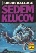 Kniha: Sedem kľúčov (Edgar Wallace). , 1992 Kniha: Sedem kľúčov (Edgar Wallace). , 1992