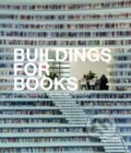 Kniha: Buildings for Books (Chris van Uffelen). Braun, 2023 Kniha: Buildings for Books (Chris van Uffelen). Braun, 2023