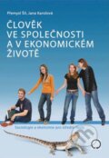 Kniha: Člověk ve společnosti a v ekonomickém životě (Jana Karolová a Přemysl Šil). Olomouc, 2023 Kniha: Člověk ve společnosti a v ekonomickém životě (Jana Karolová a Přemysl Šil). Olomouc, 2023