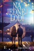 Kniha: Na jednej lodi (Enja Rúčková), 2023 Kniha: Na jednej lodi (Enja Rúčková), 2023