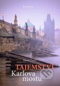 Kniha: Tajemství Karlova mostu (David Černý). Grada, 2023 Kniha: Tajemství Karlova mostu (David Černý). Grada, 2023