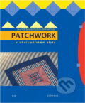Kniha: Patchwork v chalupářském stylu (Gundi Beyermann-Bernecker). , 1999 Kniha: Patchwork v chalupářském stylu (Gundi Beyermann-Bernecker). , 1999