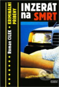 Kniha: Inzerát na smrt (Roman Cílek). Nava, 1994 Kniha: Inzerát na smrt (Roman Cílek). Nava, 1994