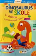 Kniha: Dinosaurus ve škole (Eva María Gey). SUN, 2023 Kniha: Dinosaurus ve škole (Eva María Gey). SUN, 2023