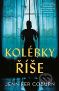 Kniha: Kolébky Říše (Jennifer Coburn). Ikar CZ, 2023 Kniha: Kolébky Říše (Jennifer Coburn). Ikar CZ, 2023