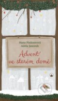 Kniha: Advent ve starém domě (Adéla Jaworek a Hana Pinknerová). Karmelitánské nakladatelství, 2023 Kniha: Advent ve starém domě (Adéla Jaworek a Hana Pinknerová). Karmelitánské nakladatelství, 2023