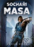 Kniha: Sochaři masa (Jakub Hoza). Mystery Press, 2023 Kniha: Sochaři masa (Jakub Hoza). Mystery Press, 2023