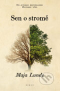 Sen o stromě - Maja Lunde, Kontrast, 2024