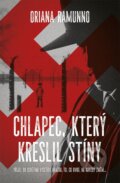 Kniha: Chlapec, který kreslil stíny (Oriana Ramunno). Kontrast, 2024 Kniha: Chlapec, který kreslil stíny (Oriana Ramunno). Kontrast, 2024