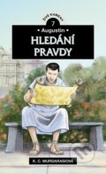 Kniha: Augustin: Hledání pravdy (Karen Catherine Murdarasi). Didasko, 2023 Kniha: Augustin: Hledání pravdy (Karen Catherine Murdarasi). Didasko, 2023