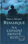 Kniha: Na západní frontě klid (Erich Maria Remarque). , 2023 Kniha: Na západní frontě klid (Erich Maria Remarque). , 2023