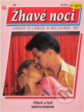 Kniha: Oheň a led (Marcia Rose). Ivo Železný, 1993 Kniha: Oheň a led (Marcia Rose). Ivo Železný, 1993
