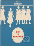 Kniha: Dům u nemocnice (Valja Stýblová). Blesk, 1992 Kniha: Dům u nemocnice (Valja Stýblová). Blesk, 1992