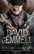 Kniha: The Last Guardian (David Gemmell). Orbit, 2014 Kniha: The Last Guardian (David Gemmell). Orbit, 2014