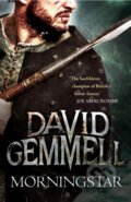 Kniha: Morningstar (David Gemmell). Orbit, 2014 Kniha: Morningstar (David Gemmell). Orbit, 2014