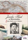 Jaroslav Hašek a Slovensko - Igor Válek, A-knihy, 2023