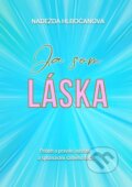E-kniha: Ja som láska (Nadežda Hlbočanová), 2023 E-kniha: Ja som láska (Nadežda Hlbočanová), 2023