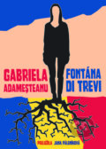 Kniha: Fontána di Trevi (Gabriela Adameșteanu), 2023 Kniha: Fontána di Trevi (Gabriela Adameșteanu), 2023