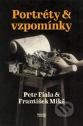 Kniha: Portréty & vzpomínky (Petr Fiala). Books & Pipes, 2023 Kniha: Portréty & vzpomínky (Petr Fiala). Books & Pipes, 2023