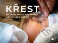 Kniha: Křest (Aleš Opatrný). Karmelitánské nakladatelství, 2023 Kniha: Křest (Aleš Opatrný). Karmelitánské nakladatelství, 2023