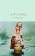 Kniha: Les Miserables (Victor Hugo). Pan Macmillan, 2016 Kniha: Les Miserables (Victor Hugo). Pan Macmillan, 2016