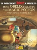 Kniha: Asterix: How Obelix Fell Into The Magic Potion (René Goscinny). Orion, 2010 Kniha: Asterix: How Obelix Fell Into The Magic Potion (René Goscinny). Orion, 2010