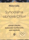 Kniha: Synodálna obnova Cirkvi (Piero Coda). Nové mesto, 2023 Kniha: Synodálna obnova Cirkvi (Piero Coda). Nové mesto, 2023