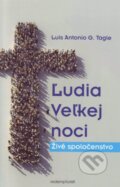 Kniha: Ľudia Veľkej noci (Luis Antonio G. Tagle), 2016 Kniha: Ľudia Veľkej noci (Luis Antonio G. Tagle), 2016