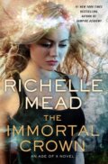 Kniha: The Immortal Crown (Richelle Mead). Penguin Books, 2015 Kniha: The Immortal Crown (Richelle Mead). Penguin Books, 2015