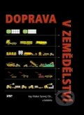 Kniha: Doprava v zemědělství (Otakar Syrový). Profi Press, 2008 Kniha: Doprava v zemědělství (Otakar Syrový). Profi Press, 2008