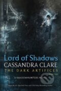 Kniha: Lord of Shadows (Cassandra Clare). Simon & Schuster, 2017 Kniha: Lord of Shadows (Cassandra Clare). Simon & Schuster, 2017