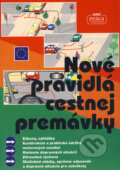 Kniha: Nové pravidlá cestnej premávky (Nová Práca). Nová Práca, 2016 Kniha: Nové pravidlá cestnej premávky (Nová Práca). Nová Práca, 2016