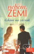 Kniha: Čekání na zázrak (Stacey Kade). Nakladatelství Fragment, 2014 Kniha: Čekání na zázrak (Stacey Kade). Nakladatelství Fragment, 2014