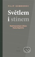 Kniha: Světlem i stínem (Filip Komberec). Cherm, 2016 Kniha: Světlem i stínem (Filip Komberec). Cherm, 2016