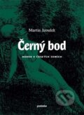 Kniha: Černý bod (Martin Jiroušek). Protimluv, 2016 Kniha: Černý bod (Martin Jiroušek). Protimluv, 2016