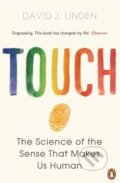 Kniha: Touch (David J. Linden). Penguin Books, 2016 Kniha: Touch (David J. Linden). Penguin Books, 2016