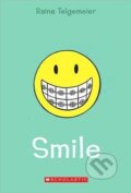 Kniha: Smile (Raina Telgemeier). Scholastic, 2010 Kniha: Smile (Raina Telgemeier). Scholastic, 2010