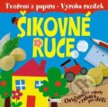 Kniha: Šikovné ruce (Fiona Gowen). Nakladatelství Fragment, 2014 Kniha: Šikovné ruce (Fiona Gowen). Nakladatelství Fragment, 2014