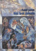 Kniha: Náš brat Antonio (Rudolf Lesňák). Vydavateľstvo Michala Vaška, 1999 Kniha: Náš brat Antonio (Rudolf Lesňák). Vydavateľstvo Michala Vaška, 1999