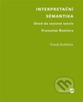 Kniha: Interpretační sémantika (Tomáš Koblížek). Filozofická fakulta UK v Praze, 2016 Kniha: Interpretační sémantika (Tomáš Koblížek). Filozofická fakulta UK v Praze, 2016