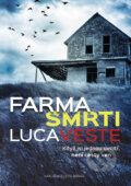Kniha: Farma smrti (Luca Veste), 2016 Kniha: Farma smrti (Luca Veste), 2016