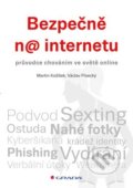 Kniha: Bezpečně na internetu (Martin Kožíšek a Václav Písecký). Grada, 2016 Kniha: Bezpečně na internetu (Martin Kožíšek a Václav Písecký). Grada, 2016